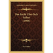 Das Recht Uber Sich Selbst (1908)