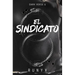 El Sindicato / The Syndicater