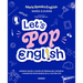 Let's Pop English: An English-Learning Guide for Spanish Speakers