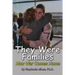 They Were Families: How War Comes Home