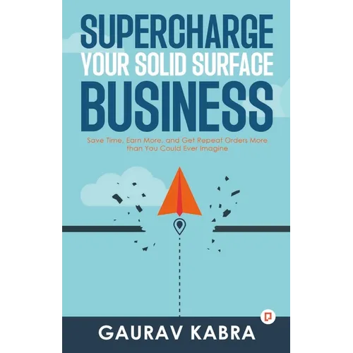 Supercharge Your Solid Surface Business