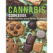 Cannabis Cookbook: 100 Marijuana Edible Recipes That Will Get You High