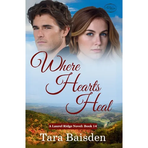 Where Hearts Heal (Laurel Ridge Series Book 14)
