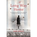 A Long Way Home: An unforgettable WW2 novel, inspired by a true family story of love, loss, and survival