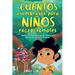 Cuentos asombrosos para niños excepcionales: Historias inspiradoras de valentía, amistad y autoconfianza