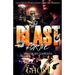 Blast For Me: Honor My Gangsta