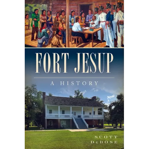 Fort Jesup: A History