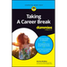 Taking a Career Break for Dummies