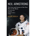 Neil Armstrong: The Lives and Careers of the First Men on the Moon (The Life and Legacy of the First Astronaut to Walk on the Moon)
