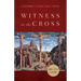 Witness at the Cross: A Beginner's Guide to Holy Friday