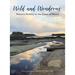 Wild and Wondrous: Nature's Artistry on the Coast of Maine