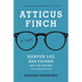Atticus Finch: The Biography