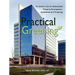 Practical Greening, the Bottom Line on Sustainable Property Development, Investment and Financing