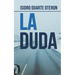 La Duda
