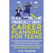 Financially Smart Career Planning For Teens: The Roadmap to Making Informed Decisions In An Uncertain Job Market, Prevent Feeling Overwhelmed & Analys