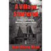 A Village Shattered