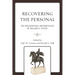 Recovering the Personal: The Philosophical Anthropology of William H. Poteat
