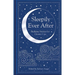 Sleepily Ever After: Bedtime Stories for Grown Ups