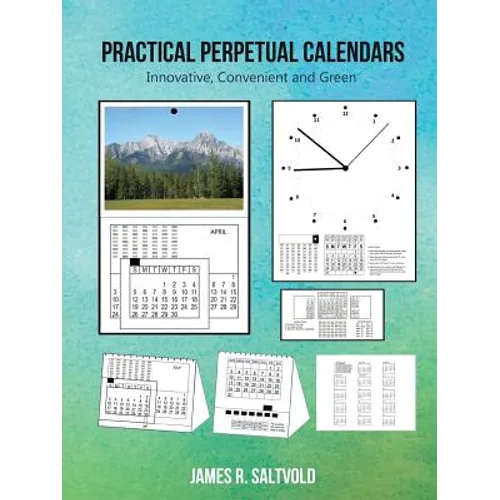 Practical Perpetual Calendars: Innovative, Convenient and Green