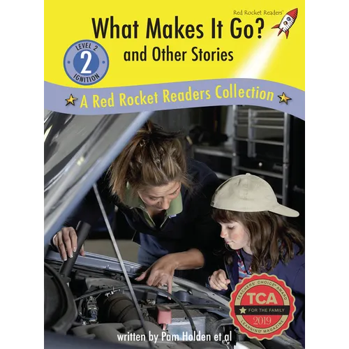 What Makes It Go? and Other Stories: A Red Rocket (Tm) Readers Collection