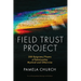 Field Trust Project: 200 Epigrams/Poems of Relationship Mystical and Otherwise