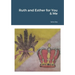 Ruth and Esther for You & Me