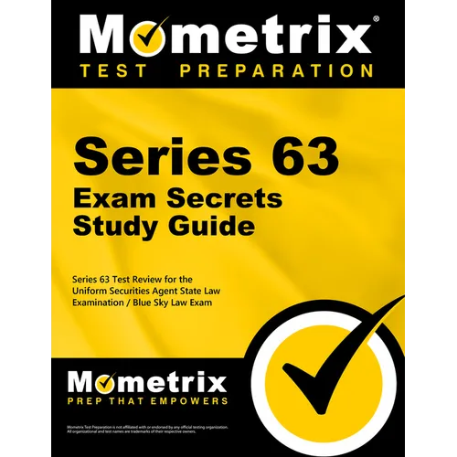 Series 63 Exam Secrets Study Guide: Series 63 Test Review for the Uniform Securities Agent State Law Examination / Blue Sky Law Exam