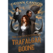 The Virtuous Feats of the Indomitable Miss Trafalgar and the Erudite Lady Boone