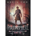 Shadowsphere: Bewilderness Book Two
