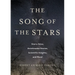 The Song of the Stars: Starry Skies, Anishinaabe Stories, Scientific Insights, and More!
