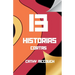 13 Historias Cortas Spanish Edition