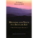 Meaning and Value in a Secular Age: Why Eupraxsophy Matters - The Writings of Paul Kurtz