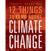 12 Things to Know about Climate Change