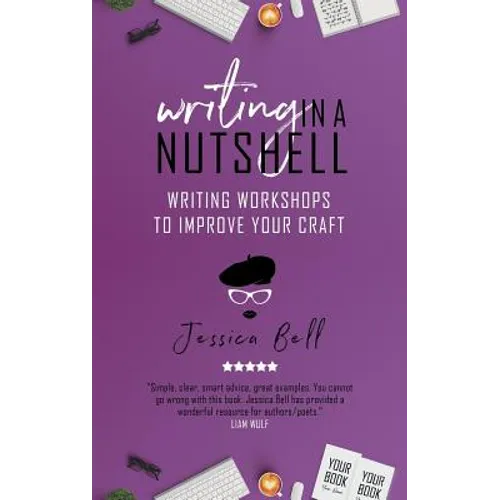 Writing in a Nutshell: Writing Workshops to Improve Your Craft