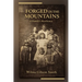 Forged in the Mountains: A Family's Resilience