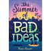 The Summer of Bad Ideas