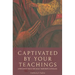 Captivated by Your Teachings: A Resource Book for Adult Maronite Catholics
