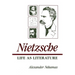 Nietzsche: Life as Literature
