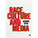 Race, Culture and Media