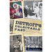 Detroit's Delectable Past: Two Centuries of Frog Legs, Pigeon Pie and Drugstore Whiskey