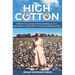 High Cotton: Memoir of a young woman growing up on a New Mexico cotton farm in the post Depression Era