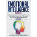 Emotional Intelligence Bible: Emotional Intelligence, Social Anxiety, Dating for Introverts, Public Speaking, Confidence, How to Talk to Anyone, Socia