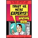 Trust Us, We're Experts Pa: How Industry Manipulates Science and Gambles with Your Future