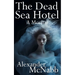 The Dead Sea Hotel: A Moritat
