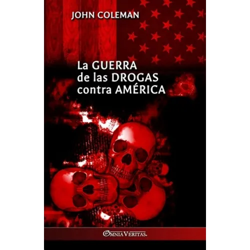 La guerra de las drogas contra América