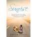 Sunrise: Life After Traumatic Brain Injury: a Healing Journey in Surviving Tbi, an Empowering True Story