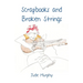 Scrapbooks and Broken Strings