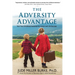 The Adversity Advantage: Turn Your Childhood Hardship Into Career and Life Success