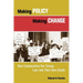 Making Policy, Making Change: How Communities Are Taking Law Into Their Own Hands
