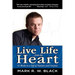 Live Life from the Heart: 52 Weeks to a Life of Passion and Purpose